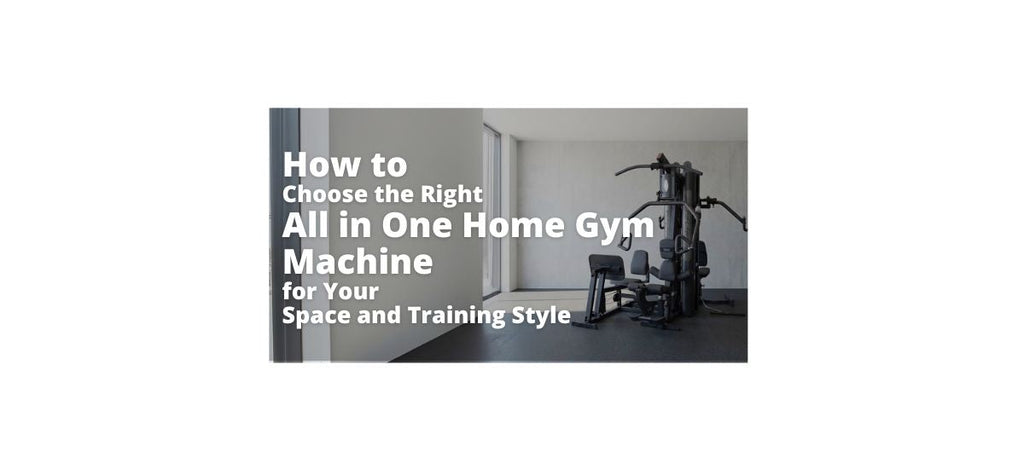 All in one home gym machines guide for choosing the right setup at home