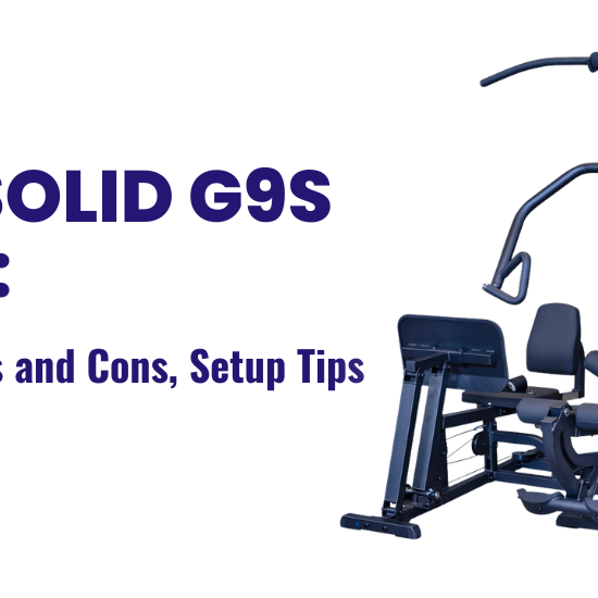 Body-Solid G9B Review: Who It’s For, Pros and Cons, Setup Tips