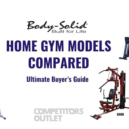 Best Body-Solid home gym models compared including G6BR, G9S G9B, EXM3000LPS, F500B and F600B