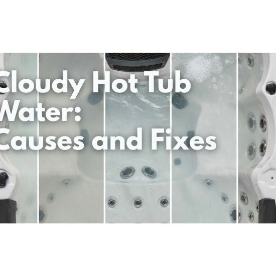 Cloudy hot tub water with simple troubleshooting steps for clear water