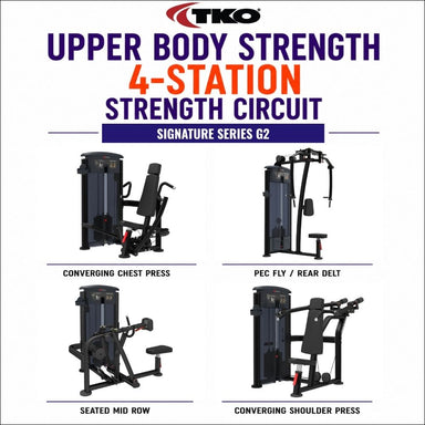 TKO Upper Body Strength 4-Station Strength Circuit Signature Series G2, showing four exercise machines: Converging Chest Press, Pec Fly / Rear Delts, Seated Mid Row, and Converging Shoulder Press, on a white background.
